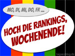 Hoch die Rankings, Wochenende!